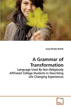 portada a grammar of transformation (in English)