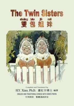 portada The Twin Sisters (Traditional Chinese): 04 Hanyu Pinyin Paperback Color: Volume 13 (Friendly Fairies)