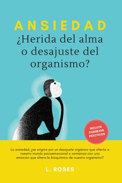 portada Ansiedad Herida del Alma o Desajuste del Organismo (in Spanish)