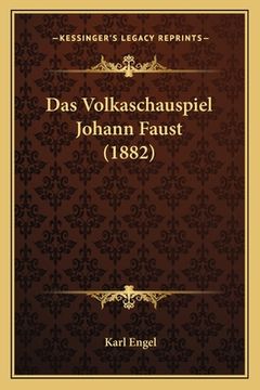portada Das Volkaschauspiel Johann Faust (1882) (in German)