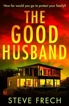 portada The Good Husband: A Totally Gripping and Heart-Pounding Thriller Novel for 2024!