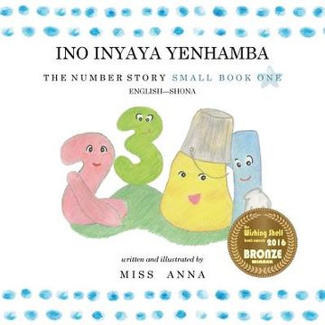 portada The Number Story 1 INO INYAYA YENHAMBA: Small Book One English-Shona (en Shona)