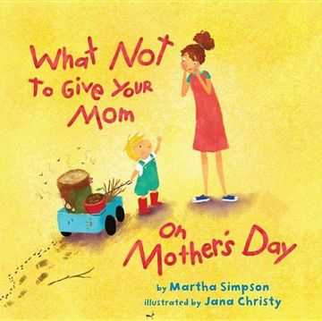 portada what not to give your mom on mother's day (en Inglés)