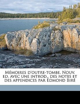 portada M Moires D'Outre-Tombe. Nouv. Ed. Avec Une Introd., Des Notes Et Des Appendices Par Edmond Bir (en Francés)