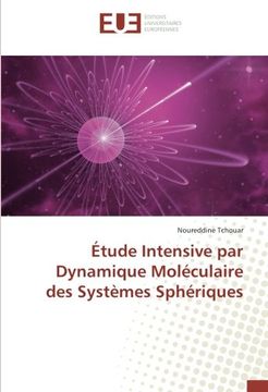 portada Étude Intensive par Dynamique Moléculaire des Systèmes Sphériques (French Edition)