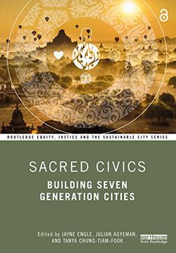 portada Sacred Civics: Building Seven Generation Cities (Routledge Equity, Justice and the Sustainable City Series) (in English)