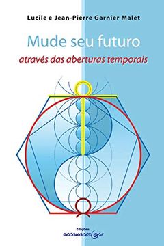 portada Mude seu Futuro Através das Aberturas Temporais (in Portuguese)