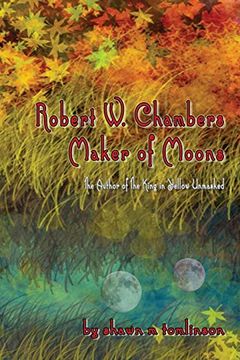 portada Robert w. Chambers: Maker of Moons (in English)
