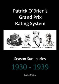 portada Patrick O'Brien's Grand Prix Rating System: Season Summaries 1930-1939