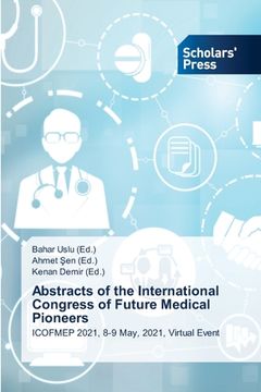 portada Abstracts of the International Congress of Future Medical Pioneers (en Inglés)