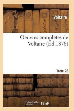 portada Oeuvres Completes de Voltaire. Tome 28 (Litterature) (French Edition)
