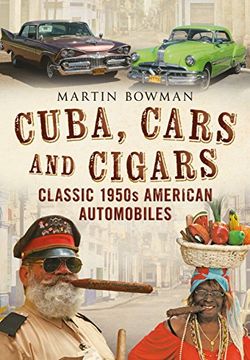 portada Cuba Cars and Cigars: Classic 1950s American Automobiles