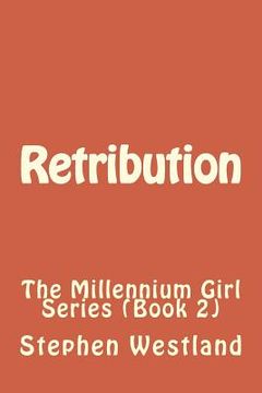 portada Retribution: The Millennium Girl Series (Book 2) (in English)