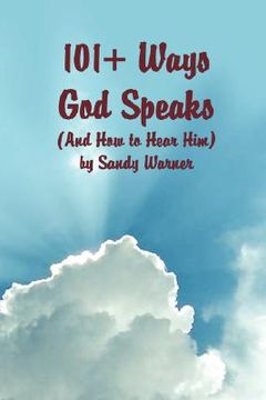 portada 101 ways god speaks (and how to hear him) (en Inglés)