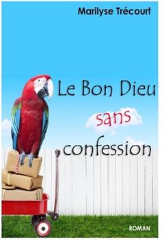 portada Le Bon Dieu sans confession (French Edition)