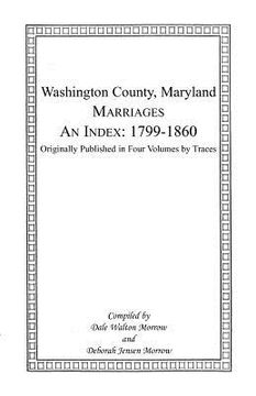 portada marriages of washington county, maryland: an index, 1799-1860 (en Inglés)