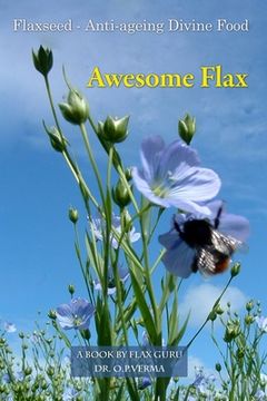 portada Awesome Flax: A Book by Flax Guru (en Inglés)