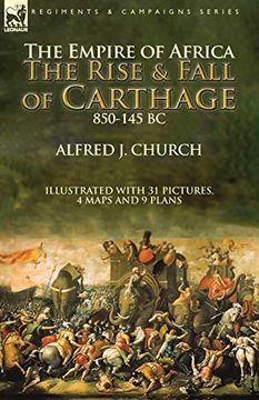 portada The Empire of Africa: The Rise and Fall of Carthage, 850-145 bc (in English)