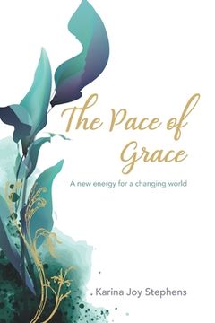 portada The Pace of Grace: A Different Pace for a New World (en Inglés)