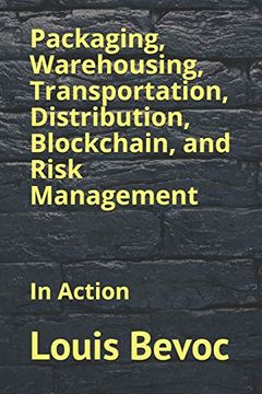 portada Packaging, Warehousing, Transportation, Distribution, Blockchain, and Risk Management: In Action (in English)