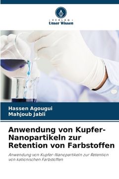 portada Anwendung von Kupfer-Nanopartikeln zur Retention von Farbstoffen (en Alemán)