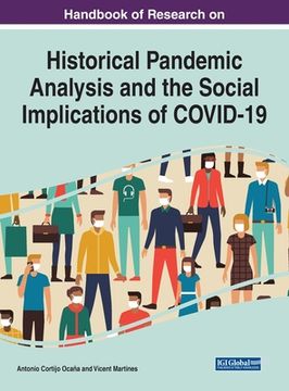 portada Handbook of Research on Historical Pandemic Analysis and the Social Implications of COVID-19 (en Inglés)