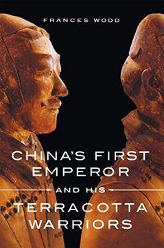 portada China's First Emperor and his Terracotta Warriors (en Inglés)