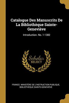 portada Catalogue des Manuscrits de la Bibliothèque Sainte-Geneviève: Introduction. No. 1-1382 (in French)