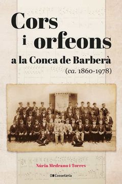 portada Cors i Orfeons a la Conca de Barbera (Ca. 1860? 1978) (in Catalá)