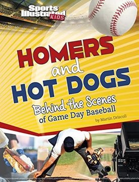 portada Homers and Hot Dogs: Behind the Scenes of Game Day Baseball
