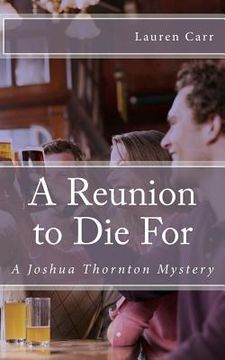 portada A Reunion to Die For: A Joshua Thornton Mystery (en Inglés)