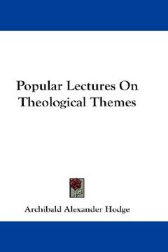 portada popular lectures on theological themes (en Inglés)