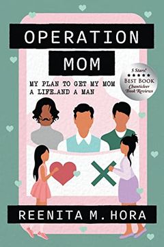 portada Operation Mom: My Plan to get my mom a Life. And a man (en Inglés)