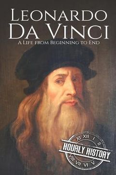portada Leonardo da Vinci: A Life From Beginning to End (in English)
