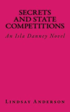portada Secrets and State Competitions: An Isla Danney Novel (in English)