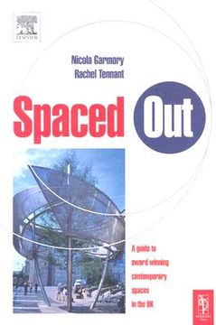 portada spaced out: a comprehensive guide to award winning spaces in the uk (en Inglés)