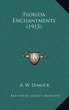 portada florida enchantments (1915) (en Inglés)