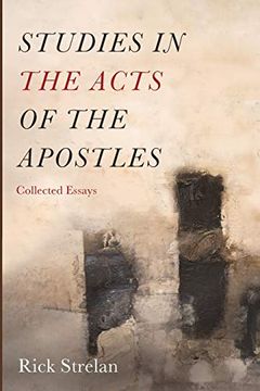 portada Studies in the Acts of the Apostles: Collected Essays (en Inglés)