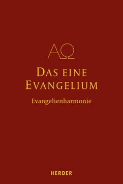 portada Das Eine Evangelium: Auf Der Grundlage Der Evangelienharmonie Des Tatian (in German)