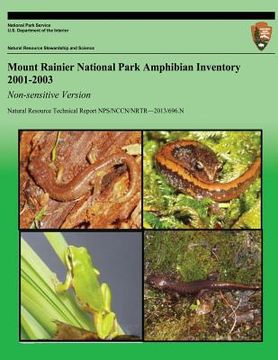 portada Mount Rainier National Park Amphibian Inventory 2001-2003: Non-sensitive Version (en Inglés)