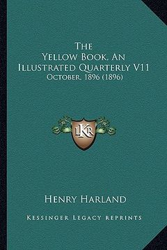 portada the yellow book, an illustrated quarterly v11: october, 1896 (1896) (en Inglés)