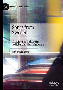 portada Songs From Sweden: Shaping pop Culture in a Globalized Music Industry