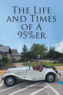 portada The Life and Times of A 95%er