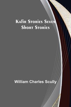 portada Kafir Stories Seven Short Stories (in English)