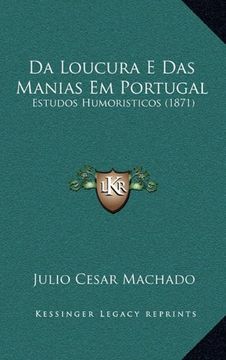 portada Da Loucura e das Manias em Portugal (en Portugués)