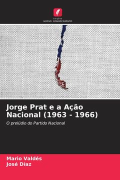 portada Jorge Prat e a Ação Nacional (1963 - 1966)