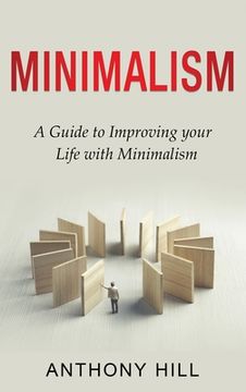 portada Minimalism: A guide to improving your life with minimalism (en Inglés)