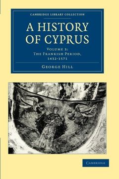 portada A History of Cyprus 4 Volume Set: A History of Cyprus: Volume 3 (Cambridge Library Collection - European History) (en Inglés)