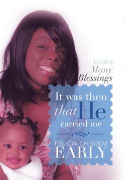 portada It Was Then That He Carried Me!: God's Many Blessings