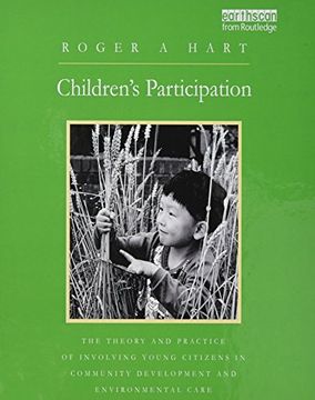 portada Children's Participation: The Theory and Practice of Involving Young Citizens in Community Development and Environmental Care